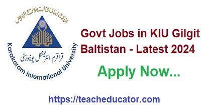 Govt Jobs in KIU Gilgit Baltistan - Latest 2024 Apply Now-compressed