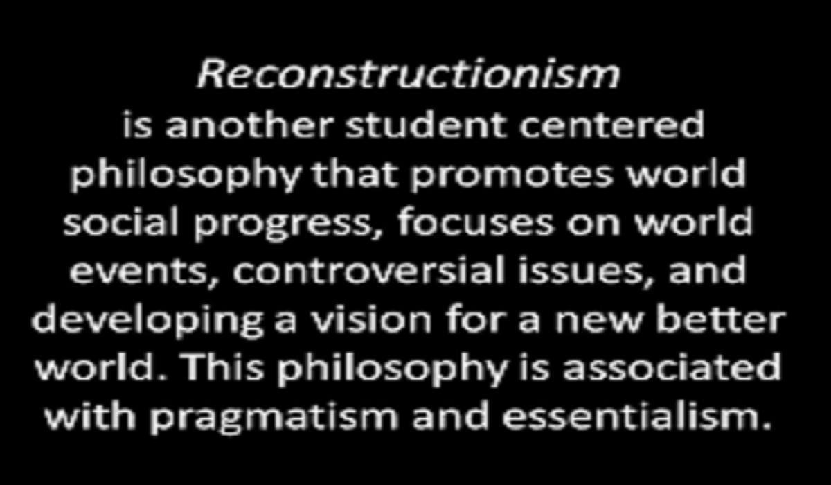Reconstructionism in Philosophy of Education