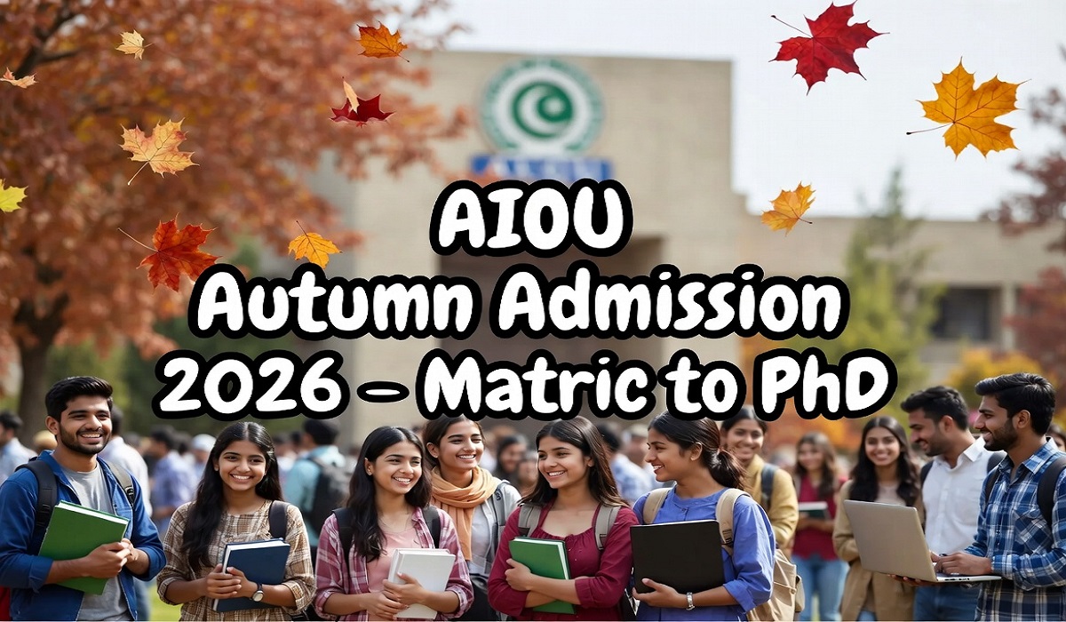 AIOU Fall Admission 2026 for Matric to PhD: Your Complete Easy Guide to a Bright Future