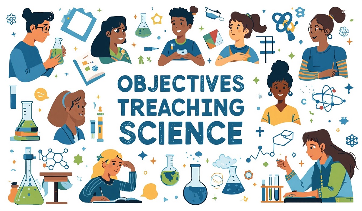 Unlocking the Wonders: The Ultimate Guide to the Objectives of Teaching Science - Latest