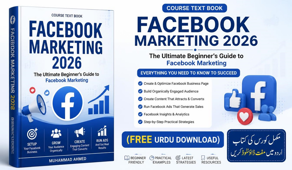 Facebook Course Text Book: The Ultimate Beginner’s Guide to Facebook Marketing 2026